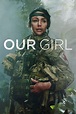 Our Girl (TV Series 2014-2020) — The Movie Database (TMDB)