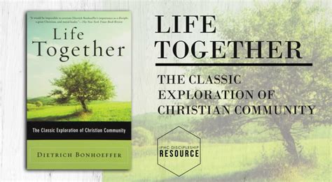 'jesus christ lived in the midst of his enemies. Recommended Resource: Life Together by Dietrich Bonhoeffer ...