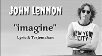 John Lennon - Imagine ( Lyric & terjemahan ) - YouTube
