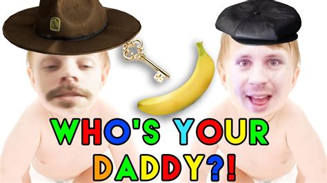 Whos Your Daddy SlÄpp Bananen Pappa Youtube