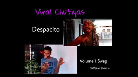 Despacito At New Level Volume 1 Ft Viral Chutiyas Youtube