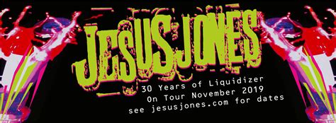 jesus jones no we didn t split up come and find out what we are up to