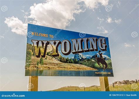 Welcome To Wyoming Sign Editorial Photography Image Of Sign 106791312