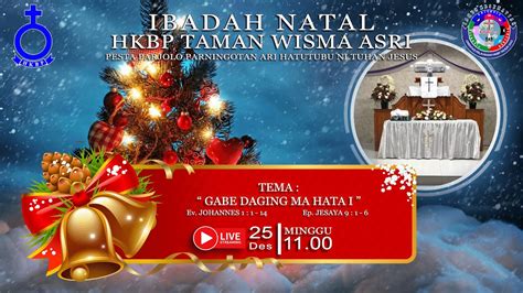 Ibadah Malam Natal Hkbp Taman Wisma Asri Sabtu 24 Desember 2022 Youtube