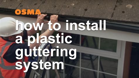 How To Install A Plastic Guttering System Osma Rainwater Youtube