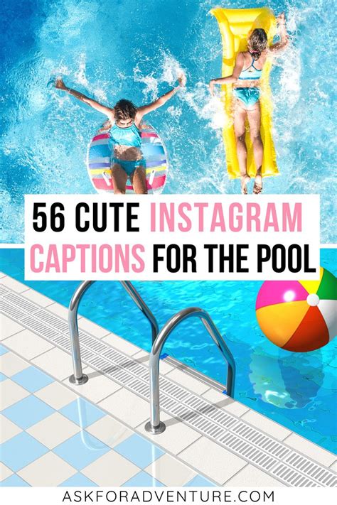 56 Cute Pool Captions For Instagram Poolside Photos Ask For Adventure Pool Captions