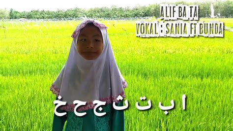 Beranda » anda mencari huruf alif ba ta » halaman 2. Alif Ba Ta (Huruf Hijaiyah) Vokal : Sania - YouTube