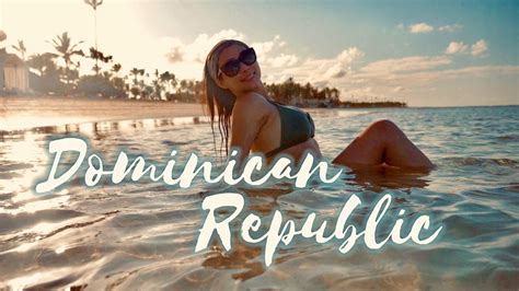 Dominican Republic 2019 Cinematic Travel Video Youtube