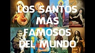 Los 10 santos más famosos del mundo - YouTube
