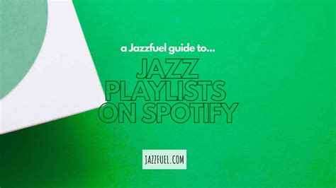 Jazz Playlists On Spotify Jazzfuel