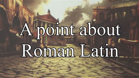 Roman Latin The Language Of The Caesars Youtube
