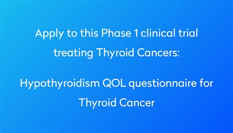 Hypothyroidism Qol Questionnaire For Thyroid Cancer Clinical Trial 2024