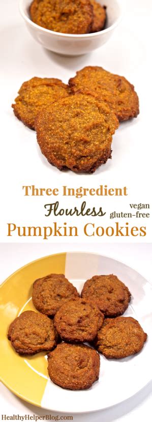 Three Ingredient Flourless Pumpkin Cookies Recipe Redux 24 Healthy