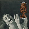 Nat King Cole - Wild Is Love (1965, Vinyl) | Discogs