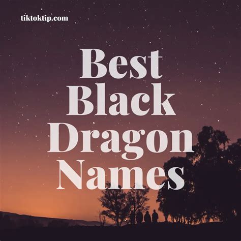 297 Best Black Dragon Names Ideas 2022 Tik Tok Tips