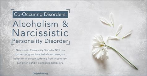 Co Occuring Disorders Alcoholism And Narcissistic Personality Disorder