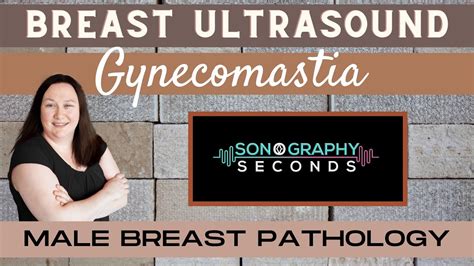 Breast Ultrasound Male Breast Pathology Gynecomastia Youtube