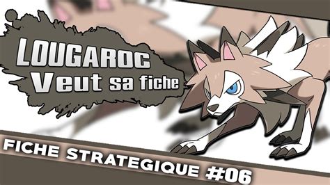 Fiche StratÉgique 06 Sur Lougaroc Pour Pokemon Soleil Et Lune Youtube