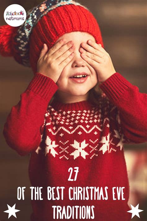 27 Of The Best Christmas Eve Traditions Here Our Netmums Members