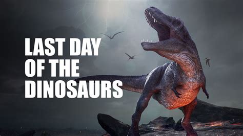 Watch Last Day Of The Dinosaurs Online Free Stream Full Documentary