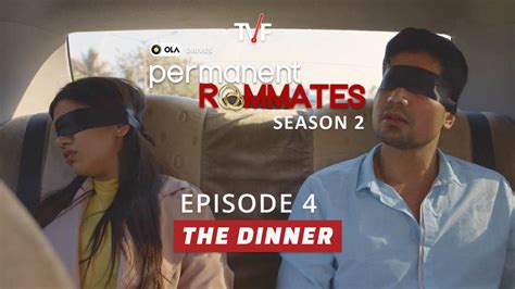 Tvfs Permanent Roommates S02e04 “the Dinner” Review No Spoilers