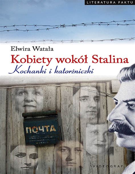 Wyróżnij to ogłoszenie odśwież to ogłoszenie. Watała Elwira - Kobiety wokol Stalina. Kochanki - Pobierz pdf z Docer.pl