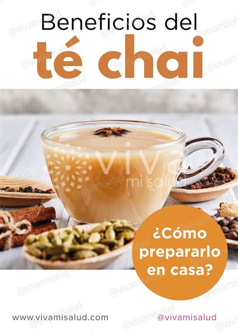 Beneficios del té chai y cómo prepararlo en casa Te chai receta