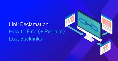 Reviving Lost Links The Ultimate Guide To Link Reclamation