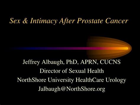 Ppt Sex And Intimacy After Prostate Cancer Powerpoint Presentation Id