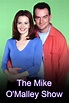 The Mike O'Malley Show | TVmaze