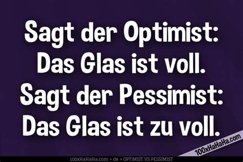 bild sagt der optimist sagt der pessimist das glas ist zu voll