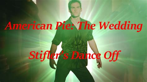 Technically, this isn't a wedding dance as it's a 10th anniversary celebration, hence the bonus status. American Pie 3: The Wedding - Stifler's Dance Off (720p ...