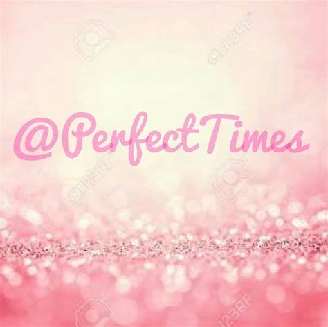 Perfect Times