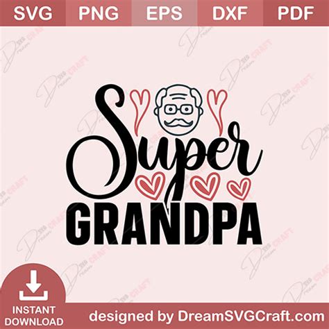 Super Grandpa Svg Dreamsvgcraft