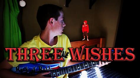Three Wishes Youtube