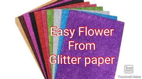 Easy Flower From Glitter Paper How To Make Glitter Paper Flowers