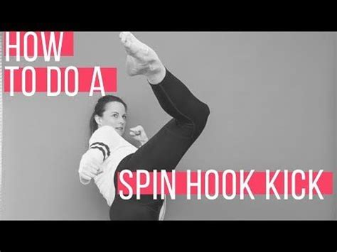 How To Do A Spin Hook Kick Hook Kick Tutorial With Chloe Bruce