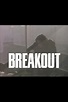 Breakout (película 1997) - Tráiler. resumen, reparto y dónde ver ...