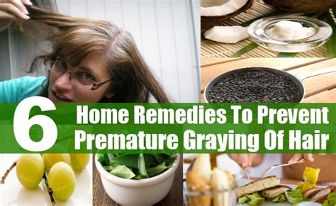 6 Excellent Home Remedies To Prevent Premature Graying Of Hair Find