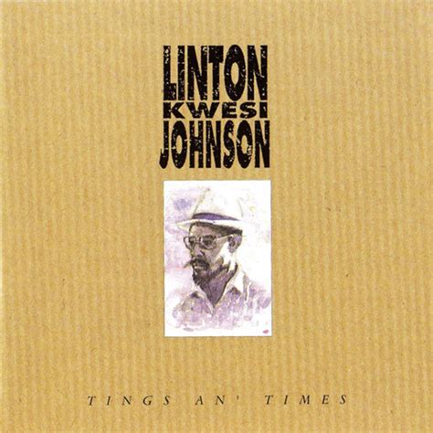 Release Linton Kwesi Johnson Tings An Time