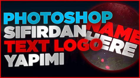 Photoshop Sıfırdan Text Logo Yapımı 1 Youtube