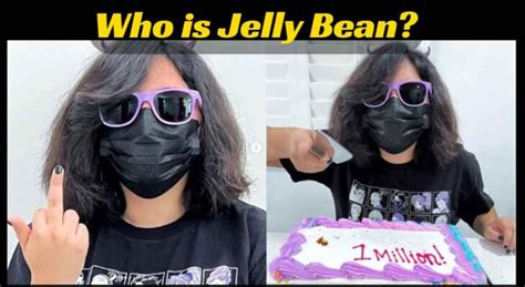 Who Is Jelly Bean Offically Jelly Bean Face Reveal