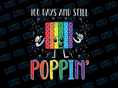 100 Days And Still Poppin Png 100th Day Of School Boys Girls Png