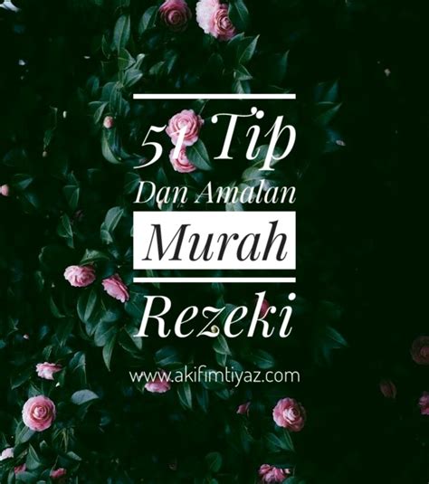 Nak tahu cara cara nak rezeki datang mencurah curah ada 8 tips murah rezeki satu ajar atau share ilmu dengan orang lain jangan kedekut ilmu sebab sharing is caring gitu dua kempen promosi dan iklan kami memerlukan jasa baik anda untuk menyokong kempen pengiklanan dalam website kami. 51 Tip Dan Amalan Murah Rezeki | Akif Imtiyaz