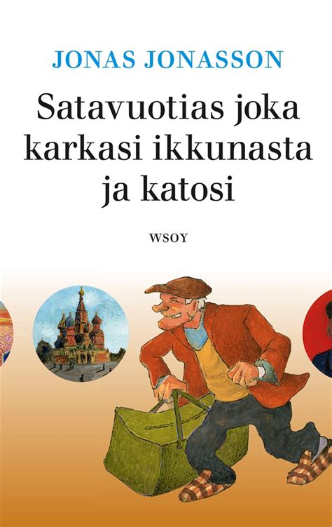 Pyöreävuotisen Villit Vaiheet Kirja Arvostelu Turun Sanomat