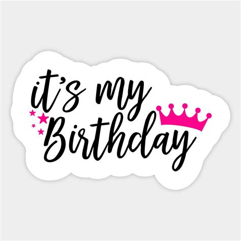 Its My Birthday By Coral Graphics Its My Birthday Happy Birthday