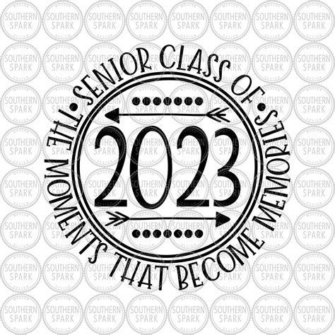 Senior Class Of 2023 The Moments That Become Memories Back Etsy