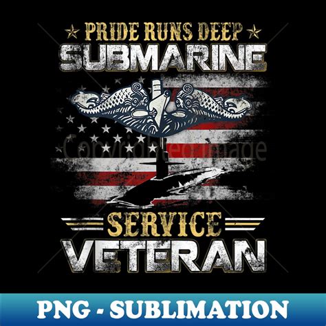 pride runs deep submarine service veteran flag patriotic men inspire uplift