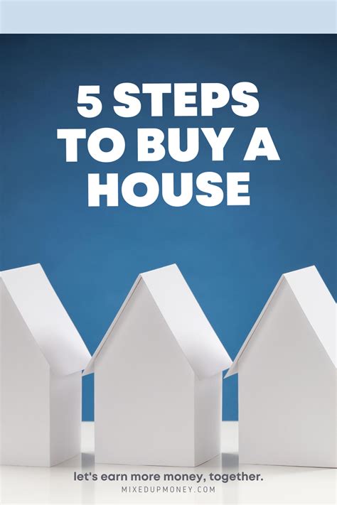 Buy A House 5 Steps To Follow Buying First Home First Home
