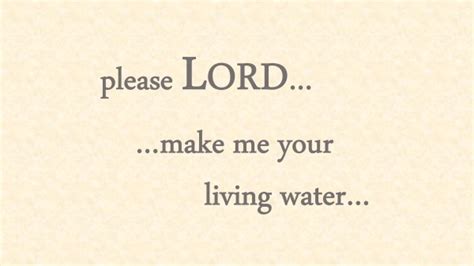 Make Me Your Living Water Prayer For Anxiety